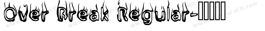 Over Break Regular字体转换